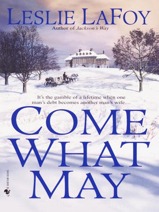 Title details for Come What May by Leslie LaFoy - Available